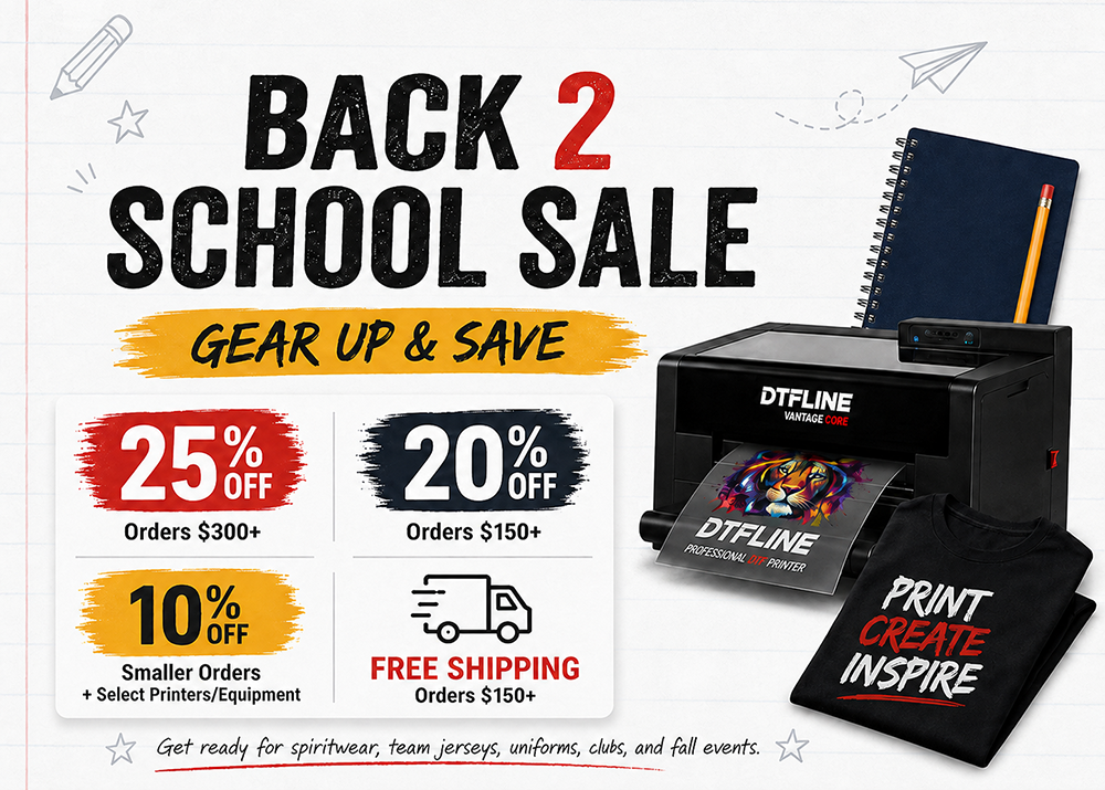 DTGPRO Back 2 School Sale with savings up to 25 percent on qualifying printing supplies