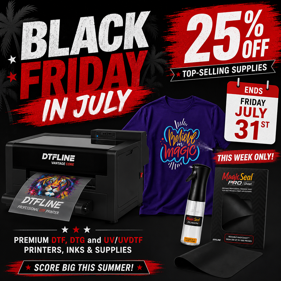 Black Friday in July Sale on DTF, DTG, UV and UV DTF printers, inks and supplies
